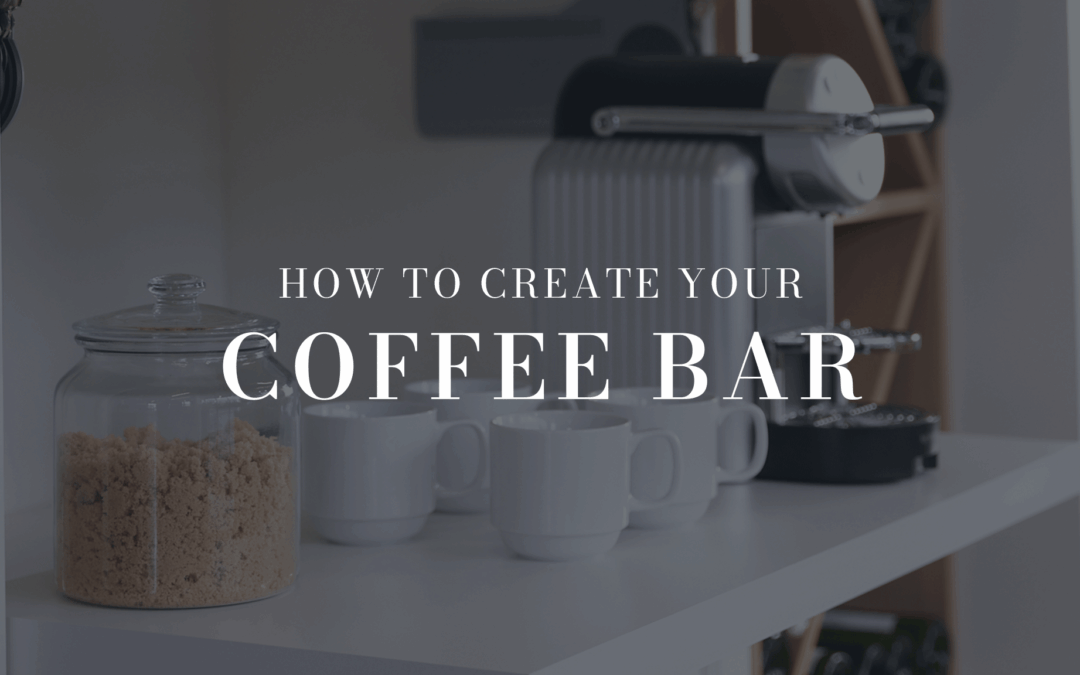 Create Your Dream Coffee Bar: A Stylish Addition to Any Kitchen